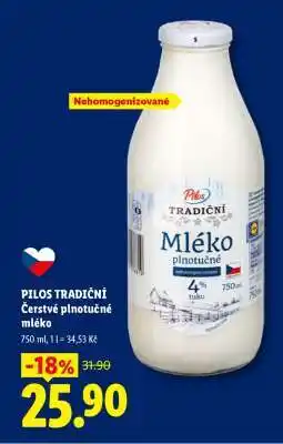 Lidl PILOS TRADIČNÍ Čerstvé plnotučné mléko nabídka