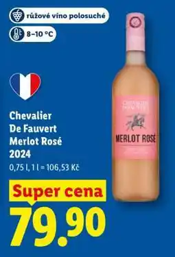 Lidl Chevalier De Fauvert Merlot Rosé 2024 nabídka