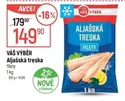 Globus VÁŠ VÝBĚR Aljašská treska filety nabídka