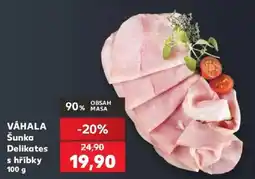 Kaufland Váhala šunka delikates s hříbkky nabídka
