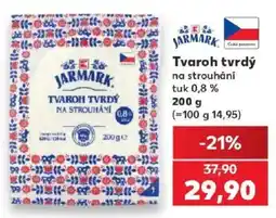 Kaufland Jarmark tvaroh tvrdý na strouhání nabídka