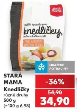 Kaufland Stará mama knedlíčky různé druhy nabídka