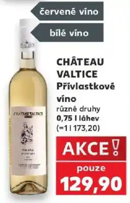 Kaufland Château Valtice přívlastkové víno nabídka