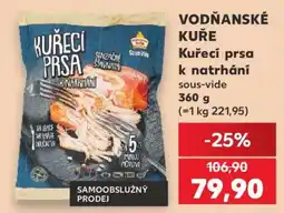 Kaufland VODŇANSKÉ KUŘE Kuřecí prsa k natrhání nabídka