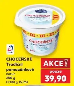 Kaufland CHOCEŇSKÉ TRADIČNÍ POMAZÁNKOVÉ natur nabídka
