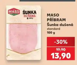 Kaufland MASO PŘÍBRAM Šunka dušená standard nabídka