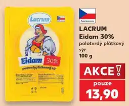 Kaufland LACRUM Eidam 30% polotvrdý plátkový sýr nabídka