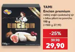 Kaufland TAMI Encian premium nabídka