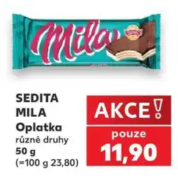 Kaufland Sedita Mila oplatka nabídka