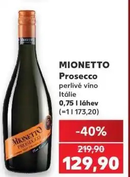 Kaufland Mionetto Prosecco nabídka