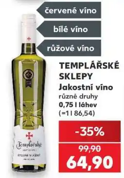 Kaufland TEMPLÁŘSKÉ SKLEPY Jakostní víno nabídka