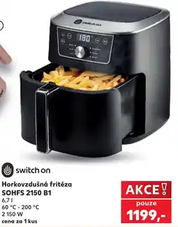 Kaufland switch on horkovzdušná fritéza sohfs 2150 b1 nabídka