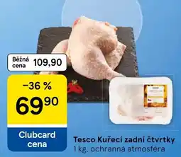 Tesco Tesco Kuřecí zadní čtvrtky nabídka