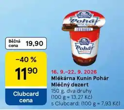 Tesco Mlékárna Kunín Pohár Mléčný dezert nabídka