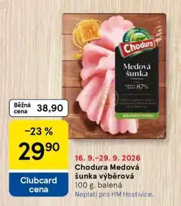 Tesco Chodura MEDOVÁ ŠUNKA VÝBĚROVÁ nabídka