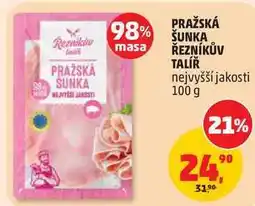 Penny Market PRAŽSKÁ ŠUNKA ŘEZNÍKŮV TALÍŘ nejvyšší jakosti nabídka