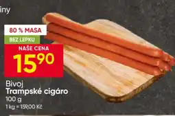 Hruška Bivoj Trampske cigaro nabídka