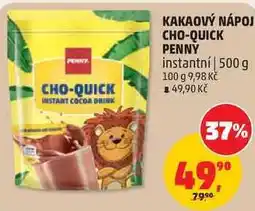 Penny Market KAKAOVÝ NÁPOJ CHO-QUICK PENNY instantní nabídka