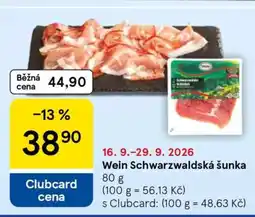 Tesco WEIN SCHWARZWALDSKÁ ŠUNKA nabídka