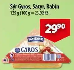 CBA Sýr Gyros, Satyr, Rabín nabídka
