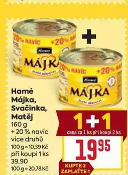 Billa Hamé Májka, Svačinka, Matěj nabídka