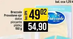 Jip Brazzale Provolone sýr dolce piccante plátky nabídka