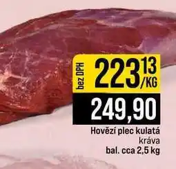 Jip Hovězí plec kulatá kráva bal. cca 2,5 kg 1kg nabídka