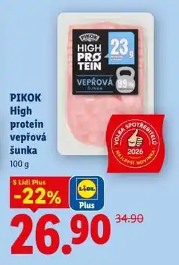 Lidl PIKOK High protein vepřová šunka nabídka