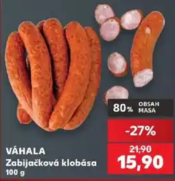 Kaufland Váhala Zabijačková klobása nabídka