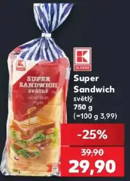 Kaufland K Classic Super Sandwich světlý nabídka