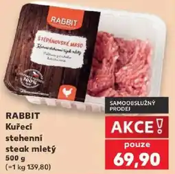 Kaufland Rabbit kuřecí stehenní steak mletý nabídka