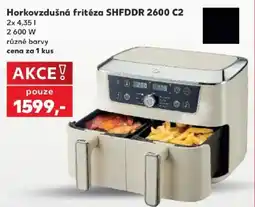 Kaufland Horkovzdušná fritéza SHFDDR 2600 C2 nabídka