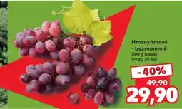 Kaufland Hrozny tmavé bezsemenne nabídka