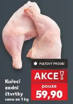 Kaufland Kuřecí zadní čtvrtky nabídka