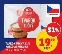 Penny Market TVAROH TUČNÝ 11% KARLOVA KORUNA nabídka