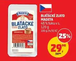 Penny Market BLAŤÁCKÉ ZLATO Madeta nabídka