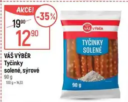 Globus VÁŠ VÝBĚR Tyčinky solené, sýrové nabídka
