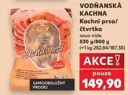 Kaufland VODŇANSKÁ KACHNA Kachní prsa/čtvrtka nabídka
