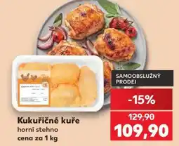 Kaufland Kukuřičné kuře horní stehno nabídka