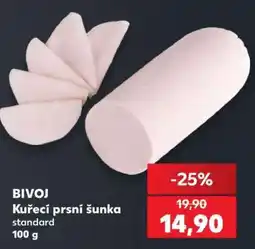 Kaufland BIVOJ Kuřecí prsní šunka nabídka