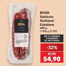 Kaufland BIVOJ Salsiccia Siciliana/Catalana 200 g nabídka