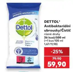 Kaufland DETTOL Antibakteriální ubrousky/Čistič nabídka