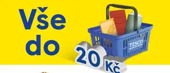 Tesco Tesco vše do 20 Kč nabídka