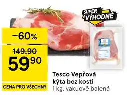 Tesco Tesco Vepřová kýta bez kosti nabídka