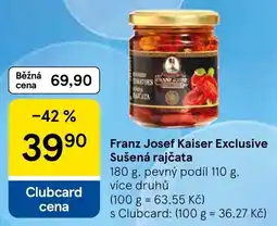 Tesco Franz Josef Kaiser Exclusive Sušená rajčata nabídka