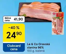 Tesco Le & Co Oravská slanina 96% nabídka