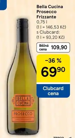 Tesco Bella Cucina Prosecco Frizzante nabídka