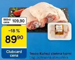 Tesco Tesco Kuřecí stehna horní nabídka