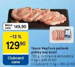 Tesco Tesco Vepřová pečeně plátky bez kosti nabídka