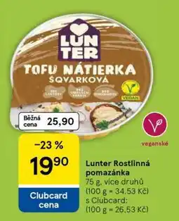 Tesco LUNTER ROSTLINNÁ POMAZÁNKA nabídka